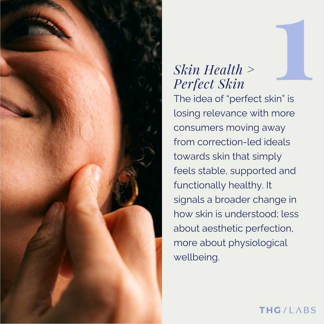 Skincare trend showing growing consumer focus on healthy, resilient skin rather than aesthetic perfection.